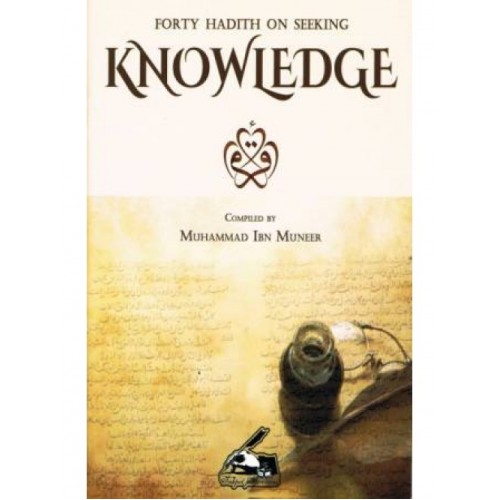 Forty Hadith on Seeking Knowledge
